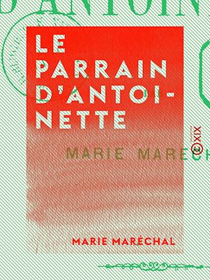 Téléchargez le livre :  Le Parrain d'Antoinette