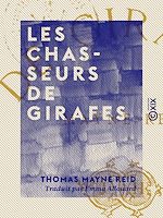 Télécharger le livre :  Les Chasseurs de girafes