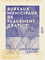 Télécharger le livre :  Bureaux municipaux de placement gratuit - Leur situation actuelle