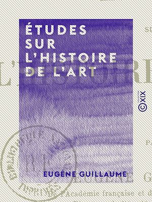 Téléchargez le livre :  Études sur l'histoire de l'art