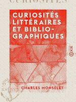 Télécharger le livre :  Curiosités littéraires et bibliographiques