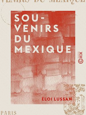 Téléchargez le livre :  Souvenirs du Mexique - Cosas de Méjico