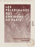 Télécharger le livre :  Les Pèlerinages des environs de Paris