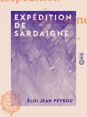 Téléchargez le livre :  Expédition de Sardaigne - Le lieutenant-colonel Bonaparte à la Maddalena (1792-1793)