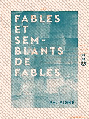 Téléchargez le livre :  Fables et semblants de fables