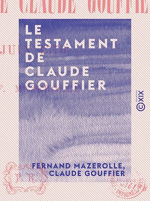 Téléchargez le livre :  Le Testament de Claude Gouffier - 3 juin 1570
