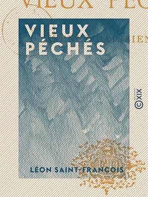 Téléchargez le livre :  Vieux péchés - Scènes parisiennes