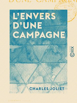 Téléchargez le livre :  L'Envers d'une campagne - Italie 1859