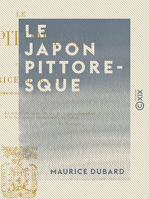 Téléchargez le livre :  Le Japon pittoresque