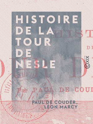 Téléchargez le livre :  Histoire de la tour de Nesle