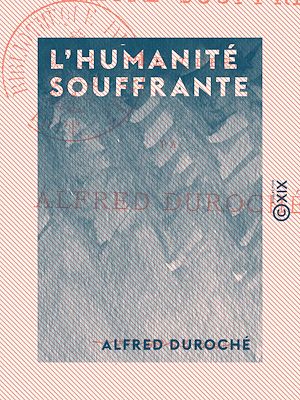 Téléchargez le livre :  L'Humanité souffrante - Préludes