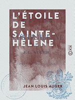 Télécharger le livre :  L'Étoile de Sainte-Hélène