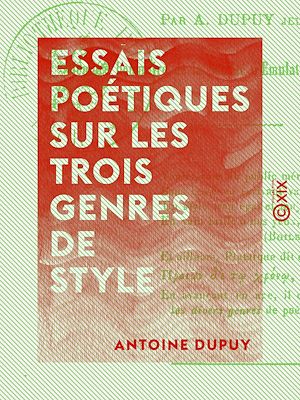 Téléchargez le livre :  Essais poétiques sur les trois genres de style
