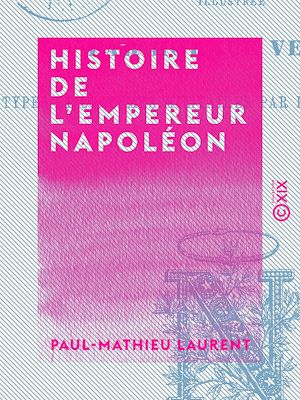 Téléchargez le livre :  Histoire de l'empereur Napoléon