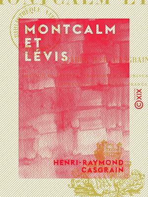 Téléchargez le livre :  Montcalm et Lévis - Guerre du Canada (1756-1760)