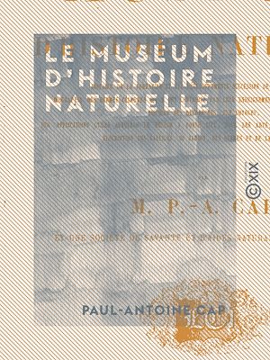 Téléchargez le livre :  Le Muséum d'histoire naturelle