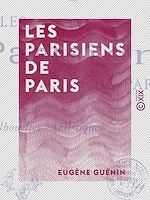 Télécharger le livre :  Les Parisiens de Paris - Silhouettes artistiques