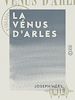 Télécharger le livre :  La Vénus d'Arles