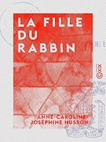 Télécharger le livre :  La Fille du rabbin
