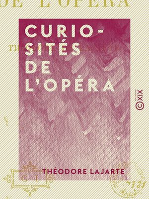 Téléchargez le livre :  Curiosités de l'Opéra