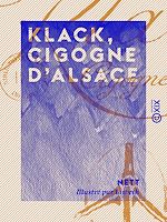 Télécharger le livre :  Klack, cigogne d'Alsace