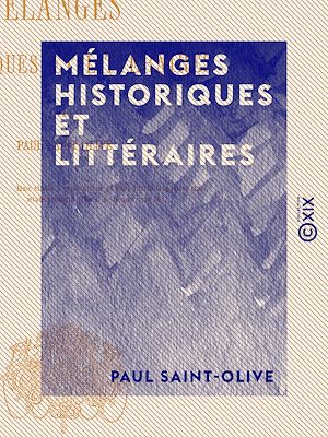 Téléchargez le livre :  Mélanges historiques et littéraires