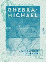 Télécharger le livre :  Ghebra-Michael - Un martyr abyssin