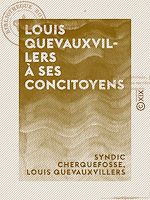 Télécharger le livre :  Louis Quevauxvillers à ses concitoyens