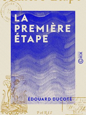 Téléchargez le livre :  La Première Étape