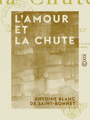 Téléchargez le livre :  L'Amour et la Chute