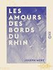 Télécharger le livre :  Les Amours des bords du Rhin