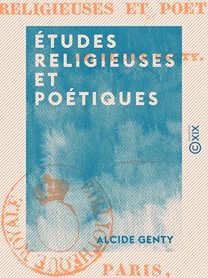 Téléchargez le livre :  Études religieuses et poétiques