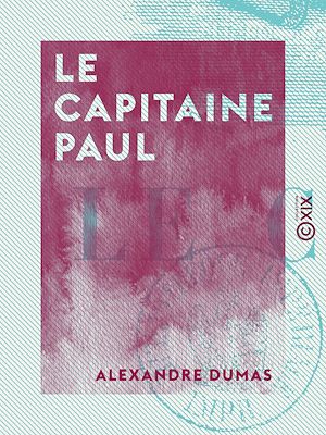 Téléchargez le livre :  Le Capitaine Paul