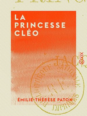 Téléchargez le livre :  La Princesse Cléo
