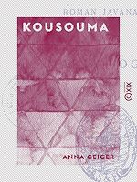 Télécharger le livre :  Kousouma - Roman javanais