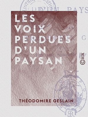 Téléchargez le livre :  Les Voix perdues d'un paysan