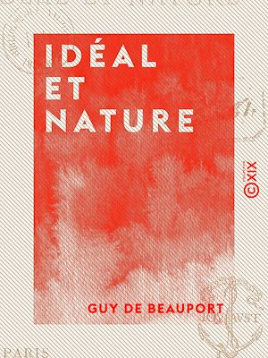 Téléchargez le livre :  Idéal et Nature
