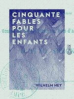 Télécharger le livre :  Cinquante fables pour les enfants