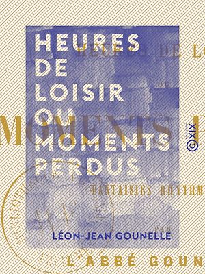 Téléchargez le livre :  Heures de loisir ou moments perdus - Fantaisies rhythmiques