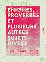Télécharger le livre :  Énigmes, proverbes et plusieurs autres sujets divers