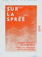 Télécharger le livre :  Sur la Sprée