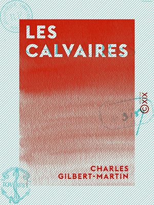 Téléchargez le livre :  Les Calvaires