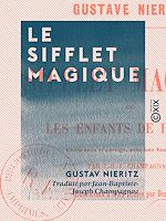 Télécharger le livre :  Le Sifflet magique - Ou les Enfants de Hameln