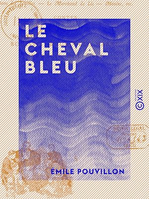 Téléchargez le livre :  Le Cheval bleu - Contes