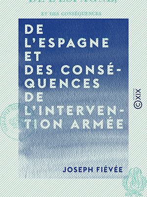 Téléchargez le livre :  De l'Espagne et des conséquences de l'intervention armée