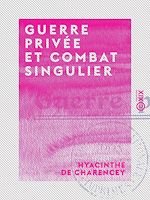 Télécharger le livre :  Guerre privée et Combat singulier