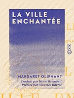 Télécharger le livre :  La Ville enchantée - Roman