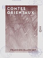 Télécharger le livre :  Contes orientaux - Mœurs et habitudes de l'Orient