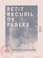Télécharger le livre :  Petit Recueil de fables