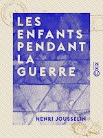 Télécharger le livre :  Les Enfants pendant la guerre